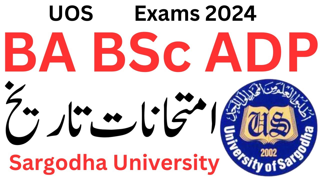 BA BSc Exams 2024 Sargodha University | ADP Exams 2024 UOS | ADA ADS ADC Exams 2024 UOS