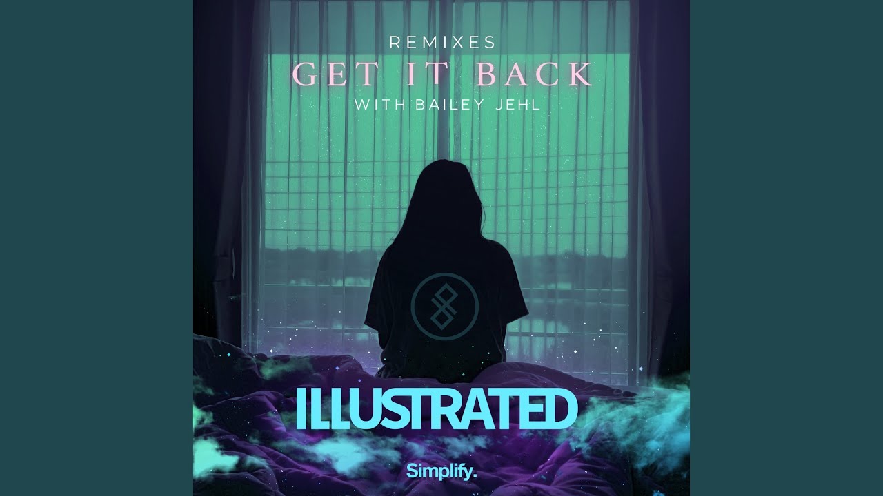 Get It Back (feat. Bailey Jehl)