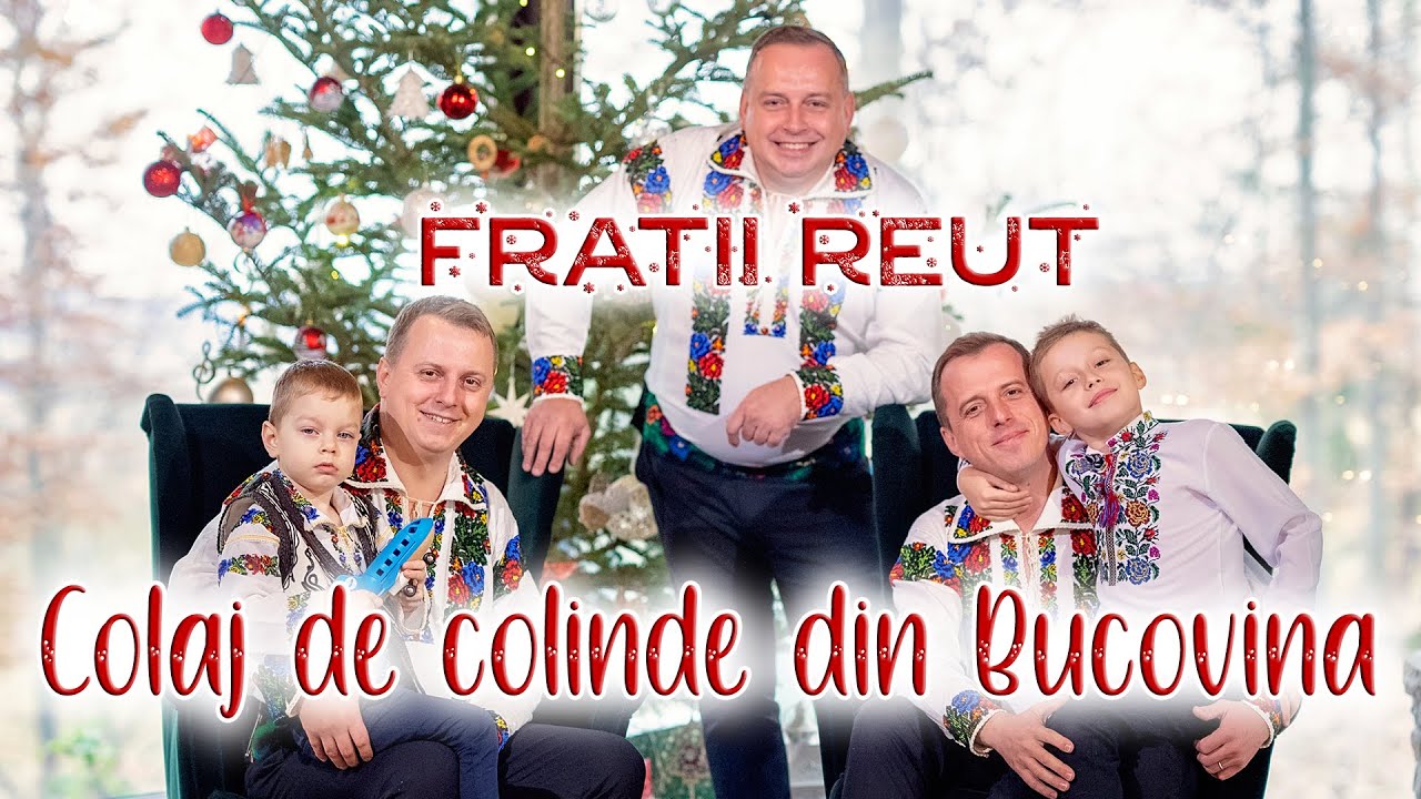 Frații Reuț - Colaj de colinde din Bucovina de Craciun @FratiiReut