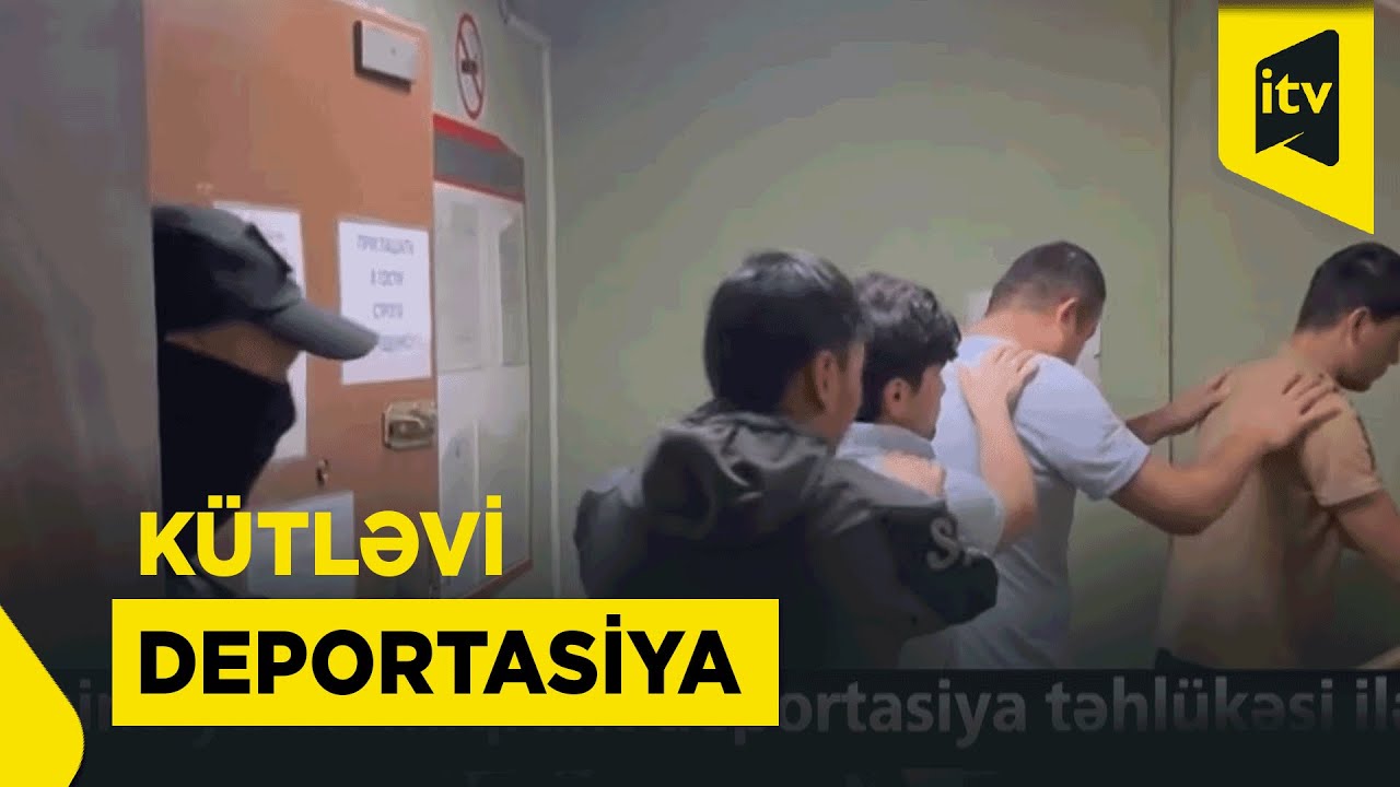 Rusiyada qanunsuz miqrantların deportasiyası başlayıb