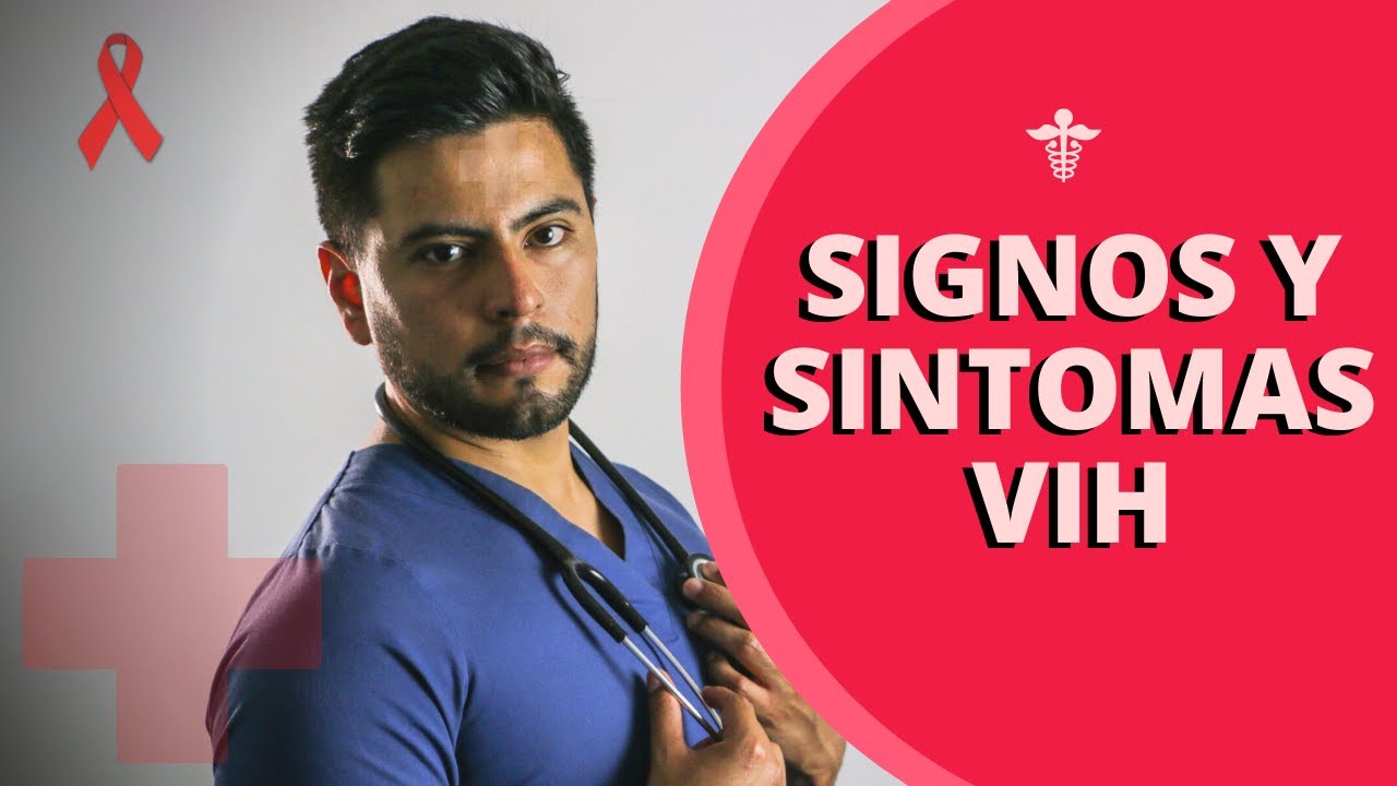 SIGNOS Y SINTOMAS DE VIH / SIDA EN ORDEN DE APARICIÓN