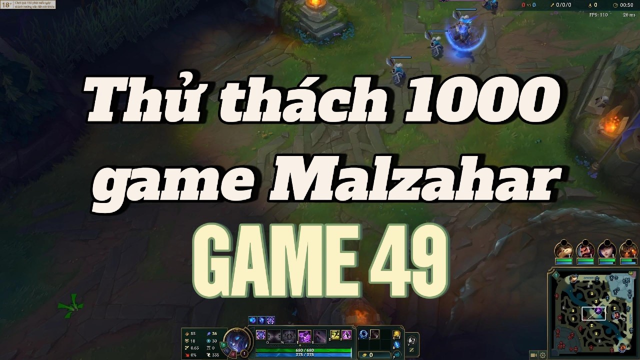 Thử Thách 1000 Game Malzahar (Chưa Hoàn Thành) | Hành Trình Leo Rank LMHT : Game 49