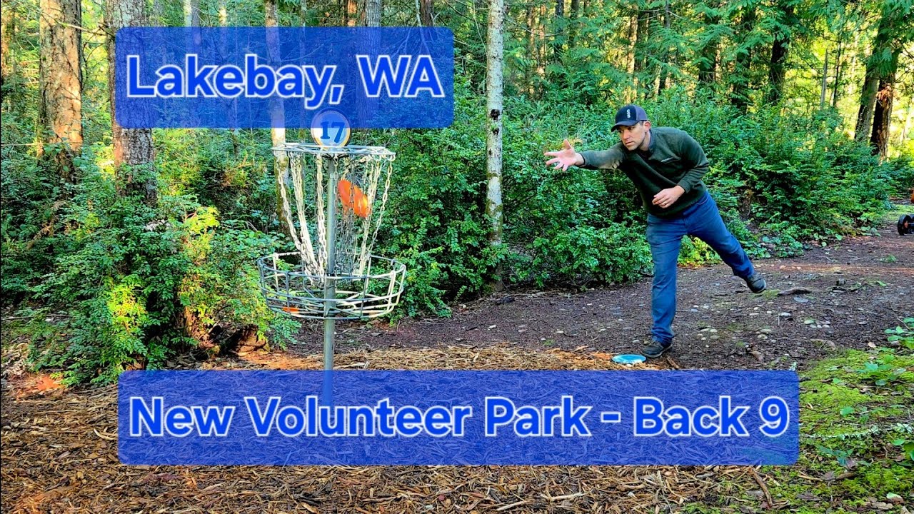 New Volunteer Park, Back 9 - Disc Golf in Lakebay, WA