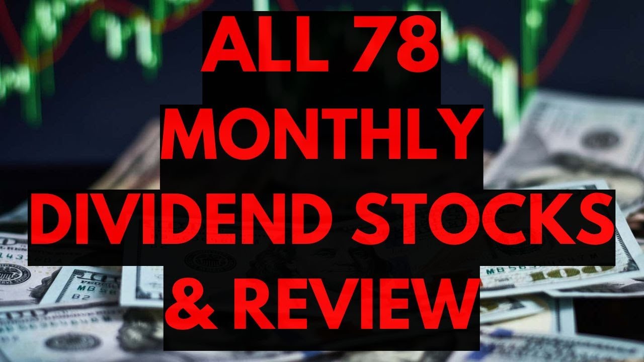 All 78 Monthly Dividend Stocks: The Complete List + Review