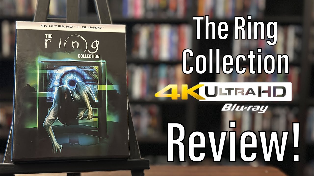 The Ring Collection (2002-2017) 4K UHD Blu-ray Review!