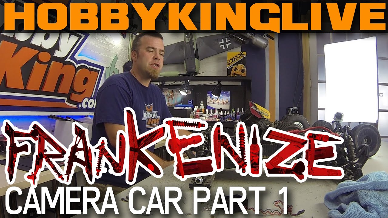 HobbyKing Live - Frankenize FPV RC Camera Car Pt.1