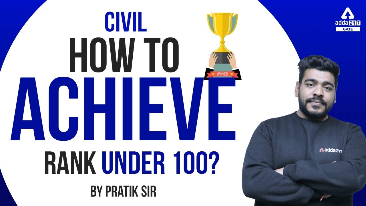 How to Achieve Rank Under 100 in GATE-2023 ? | Civil Engineering | By Pratik Mishra Sir