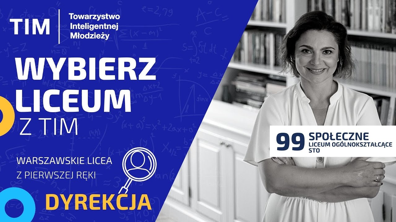 Wybierz liceum z TIM - 99 LO STO na Bemowie - rozmowa z Dyrekcją