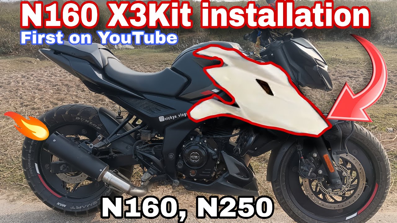N160, N250, N150 X3 KIT INSTALLATION🔥🔥|| 1st on YouTube || most modified N160 🔥🔥