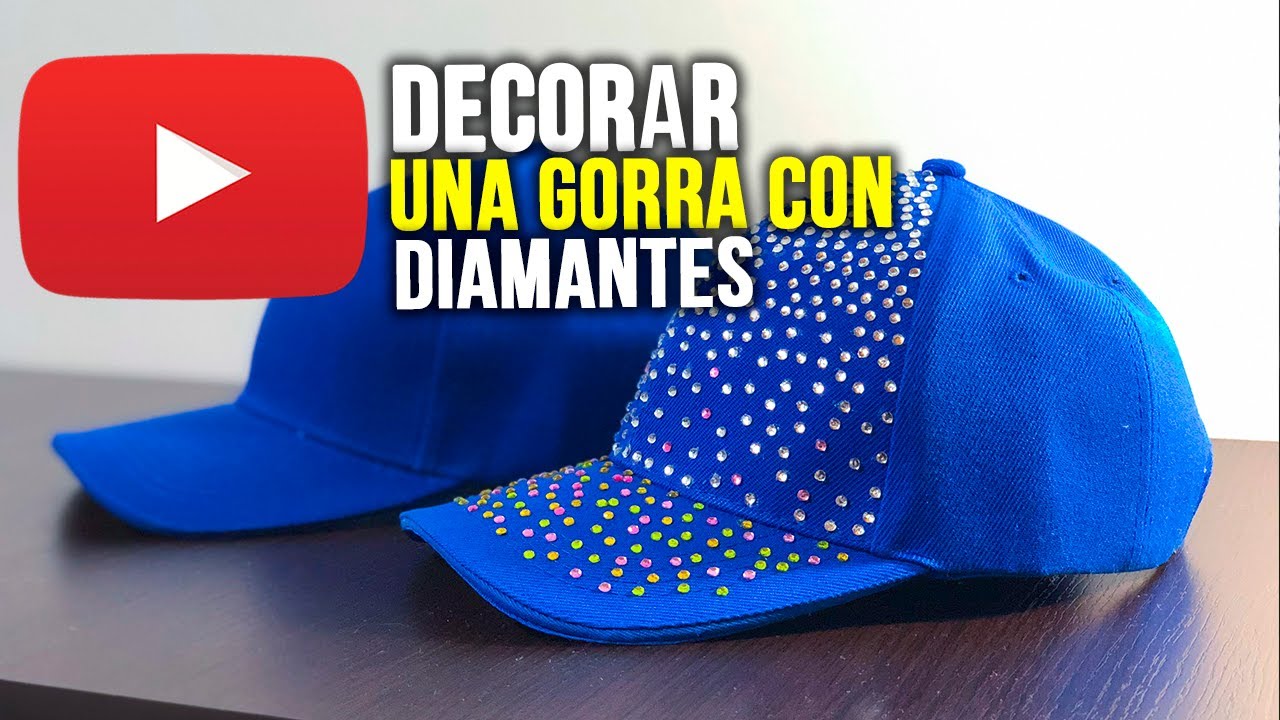 DIY BISUTER&Iacute;A: C&Oacute;MO DECORAR UNA GORRA CON DIAMANTES DE PEGAMENTO CON CALOR.
