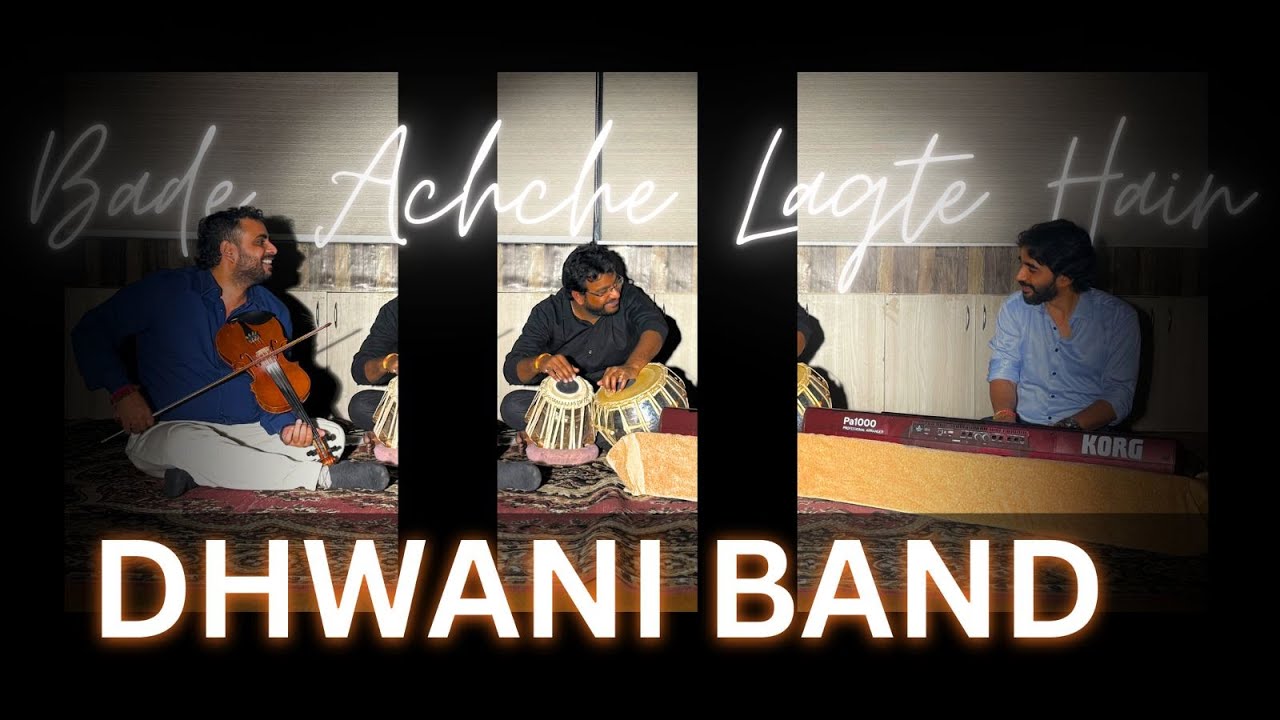 Bade Achhe Lagte Hain | Instrumental Cover | Romantic Evergreen Song | Dhwani Band