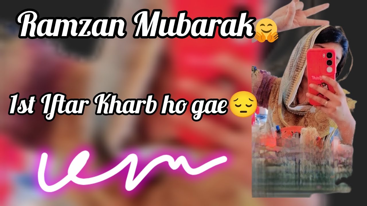 Ramzan Mubarak 💫✨Phla Roza Done💕😊#ramzan 