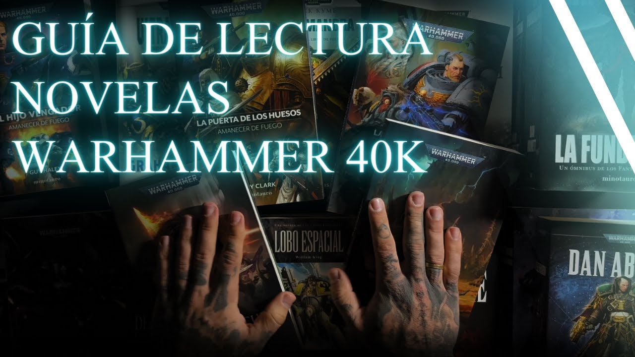 Guía de lectura de libros y novelas de Warhammer 40k