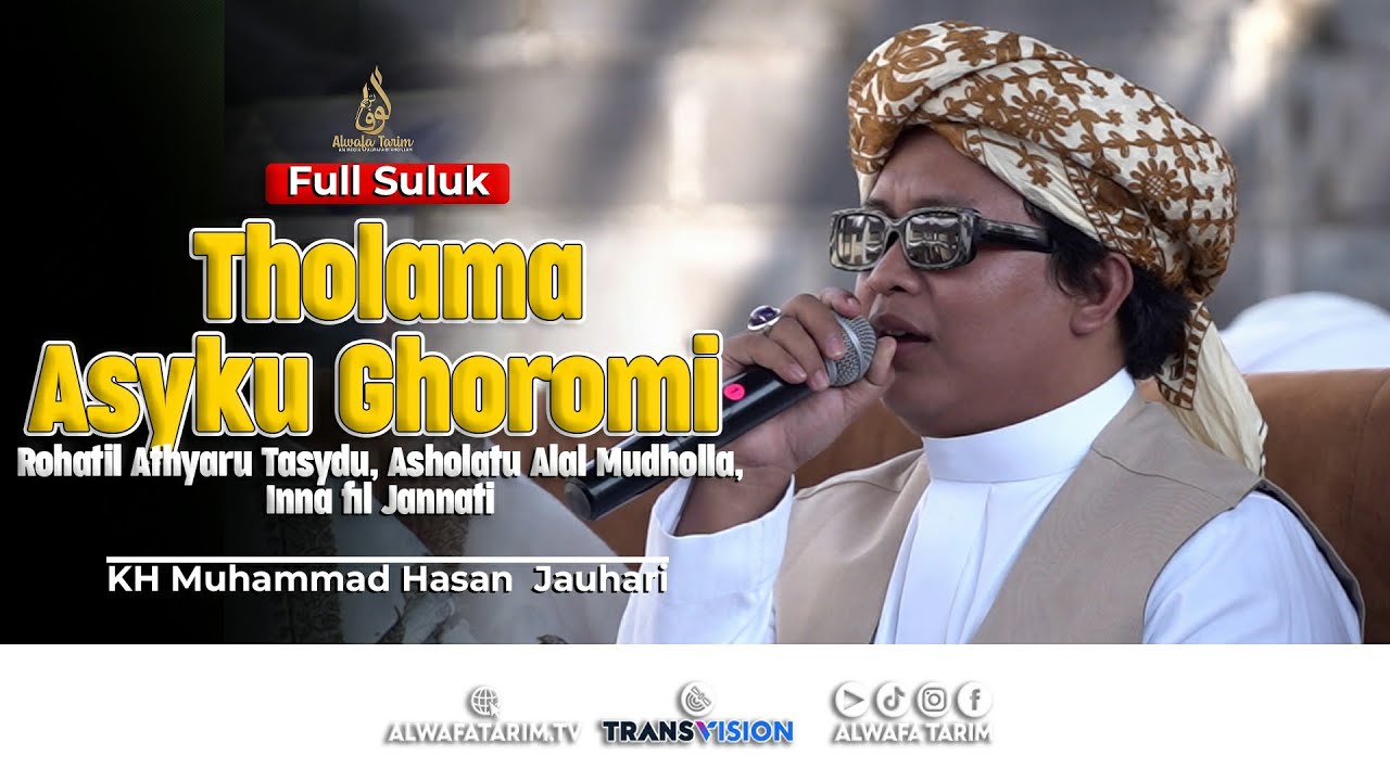 Tholama Asyku, Rohatil athyaru Tasydu, Asholatu Alal Mudholla, Inna Fil Jannati - KH M Hasan Jauhari