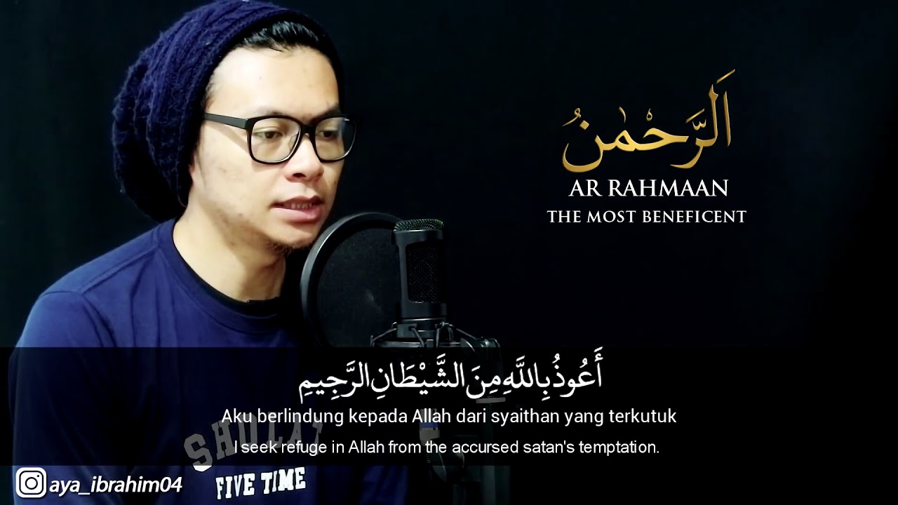 Surat AR RAHMAAN - COVER AYA IBRAHIM (auto masuk bawa perasaan)