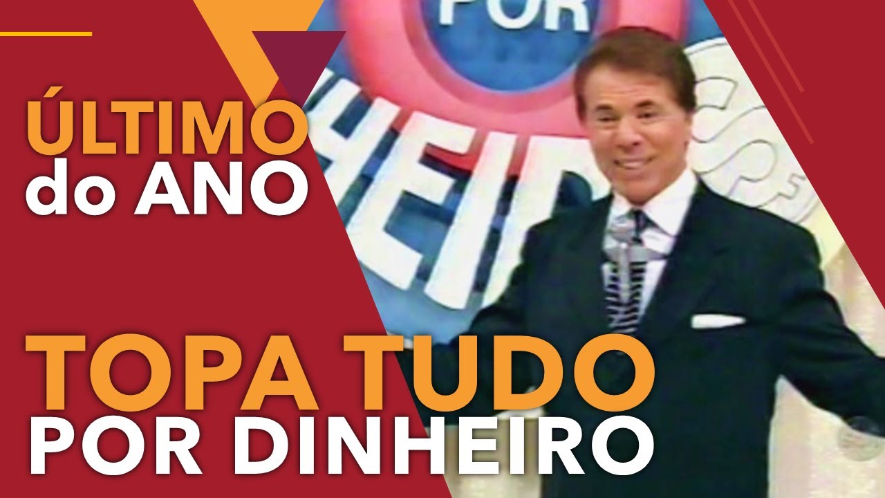 O ÚLTIMO TOPA TUDO DO ANO – 31/12/2000