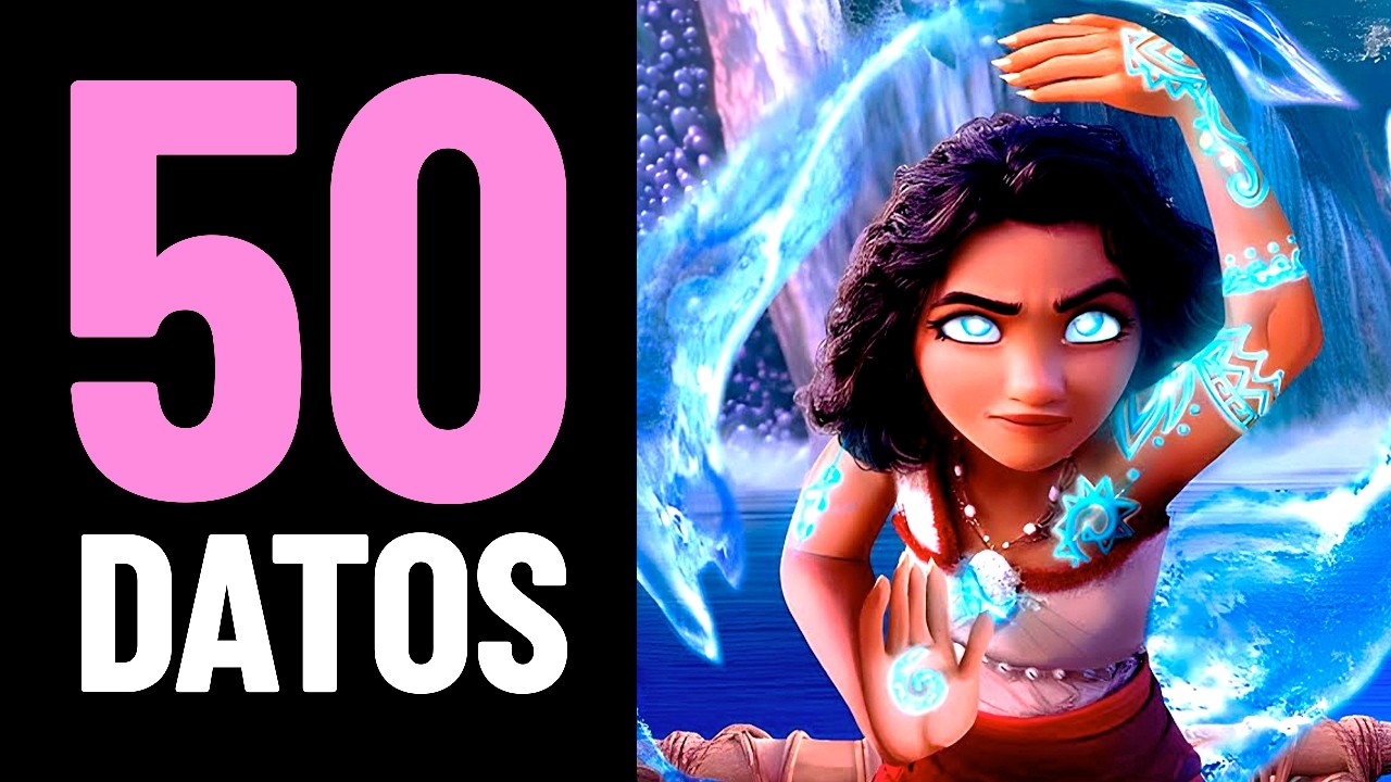 MOANA 2: 50 Cosas que NO SABÍAS | Curiosidades