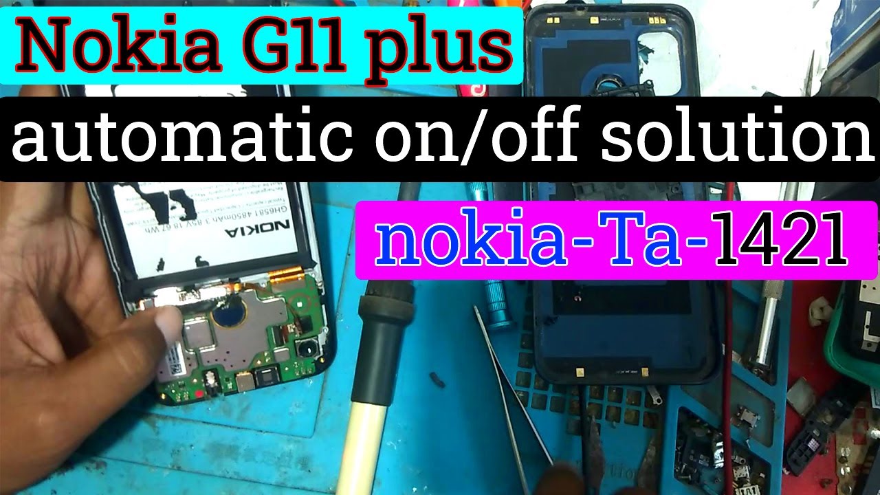Nokia G11 Plus (TA-1421) Auto Shutdown & Restart Problem Solved