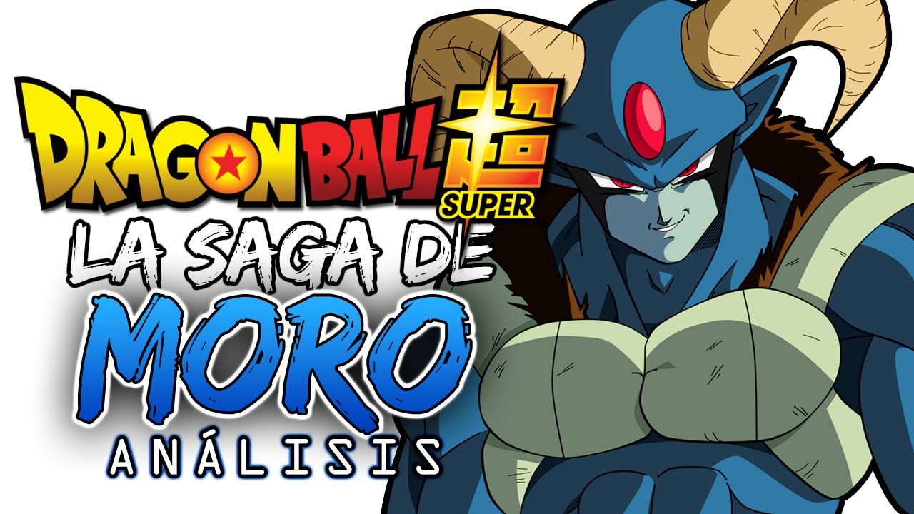 La SAGA de MORO fue la MÁS EXCELENTE de DRAGON BALL SUPER