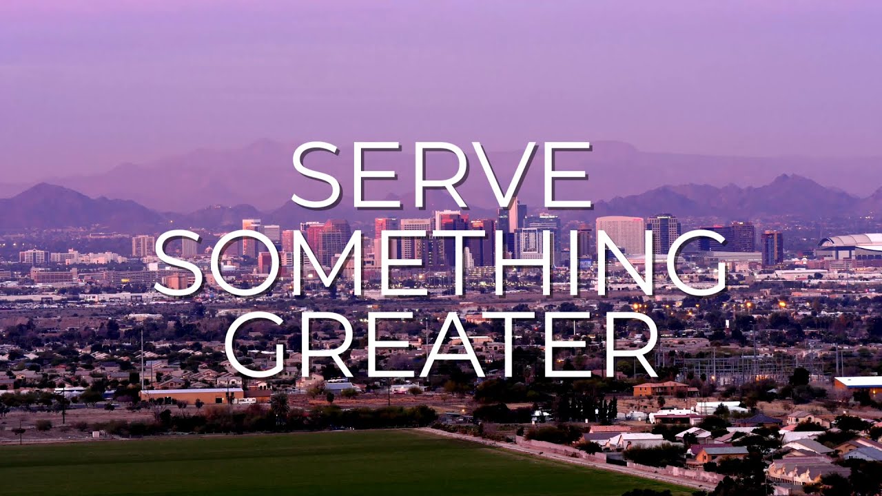 The Superior Court of Arizona in Maricopa County &ndash; Serve Something Greater
