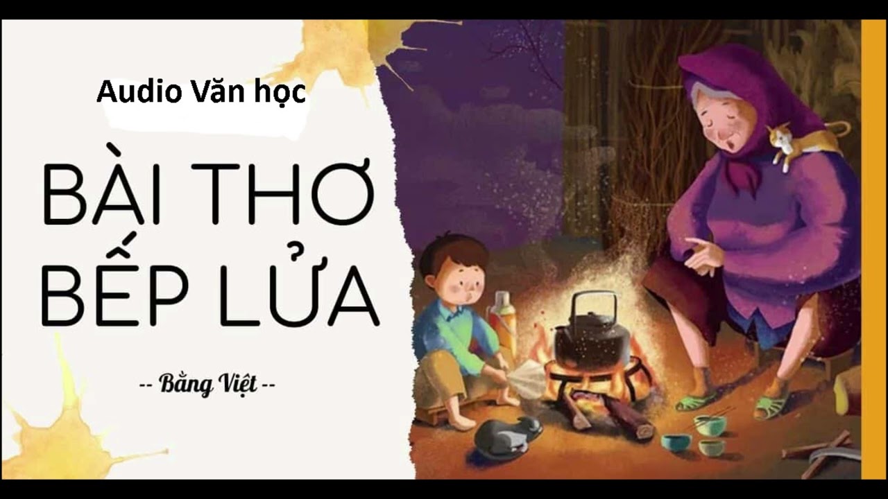 Audio văn học - Bếp lửa (Bằng Việt)