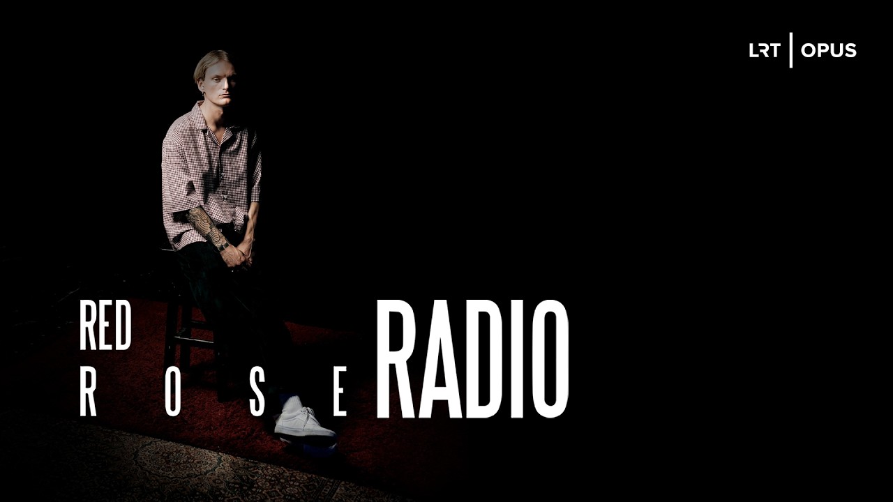 LRT OPUS „Raudonos rožės radijas“. Agnė Drūkteinytė („Sipas“).