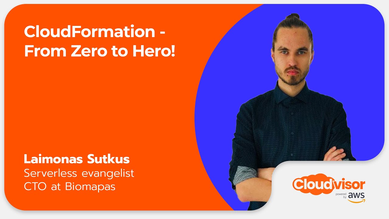 CloudFormation - From Zero to Hero!