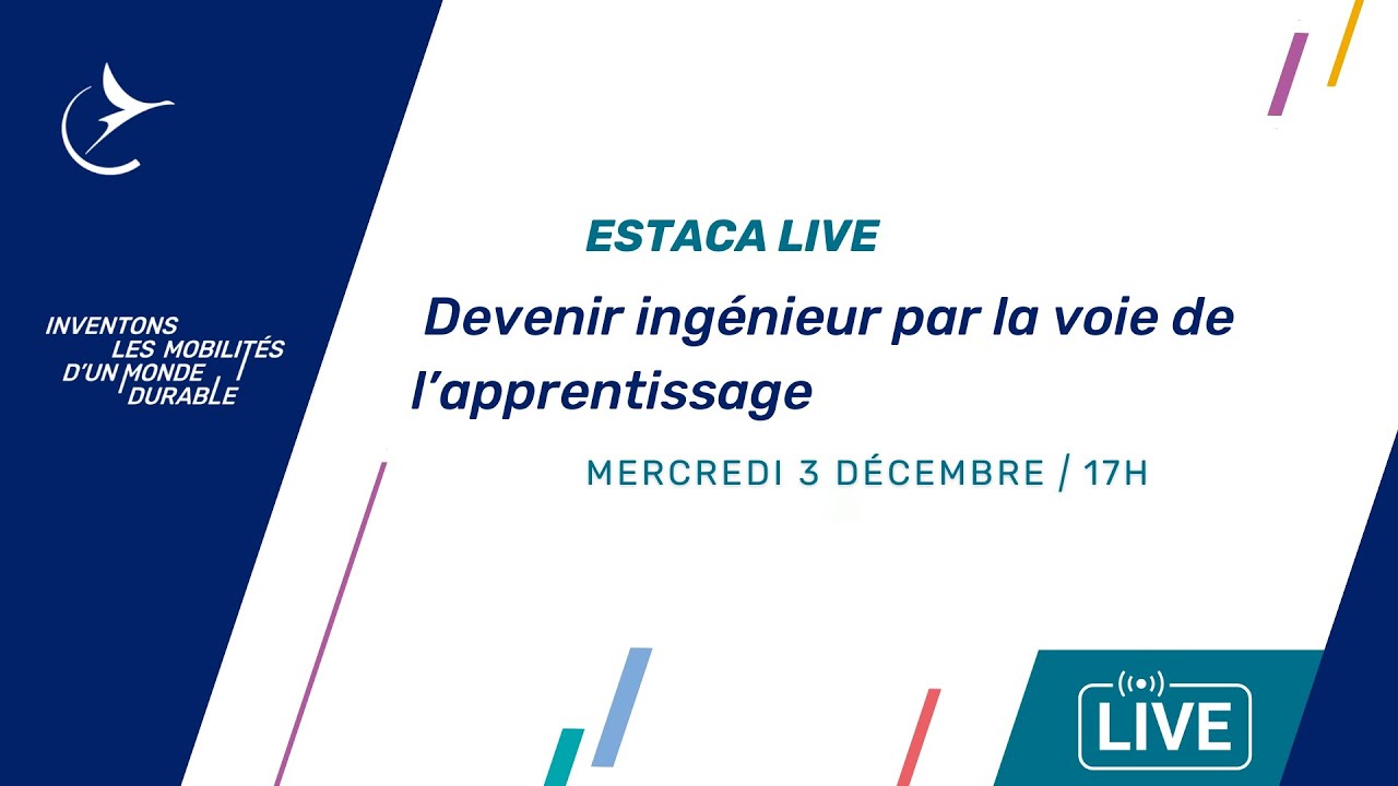ESTACA LIVE - Devenir ingénieur en apprentissage