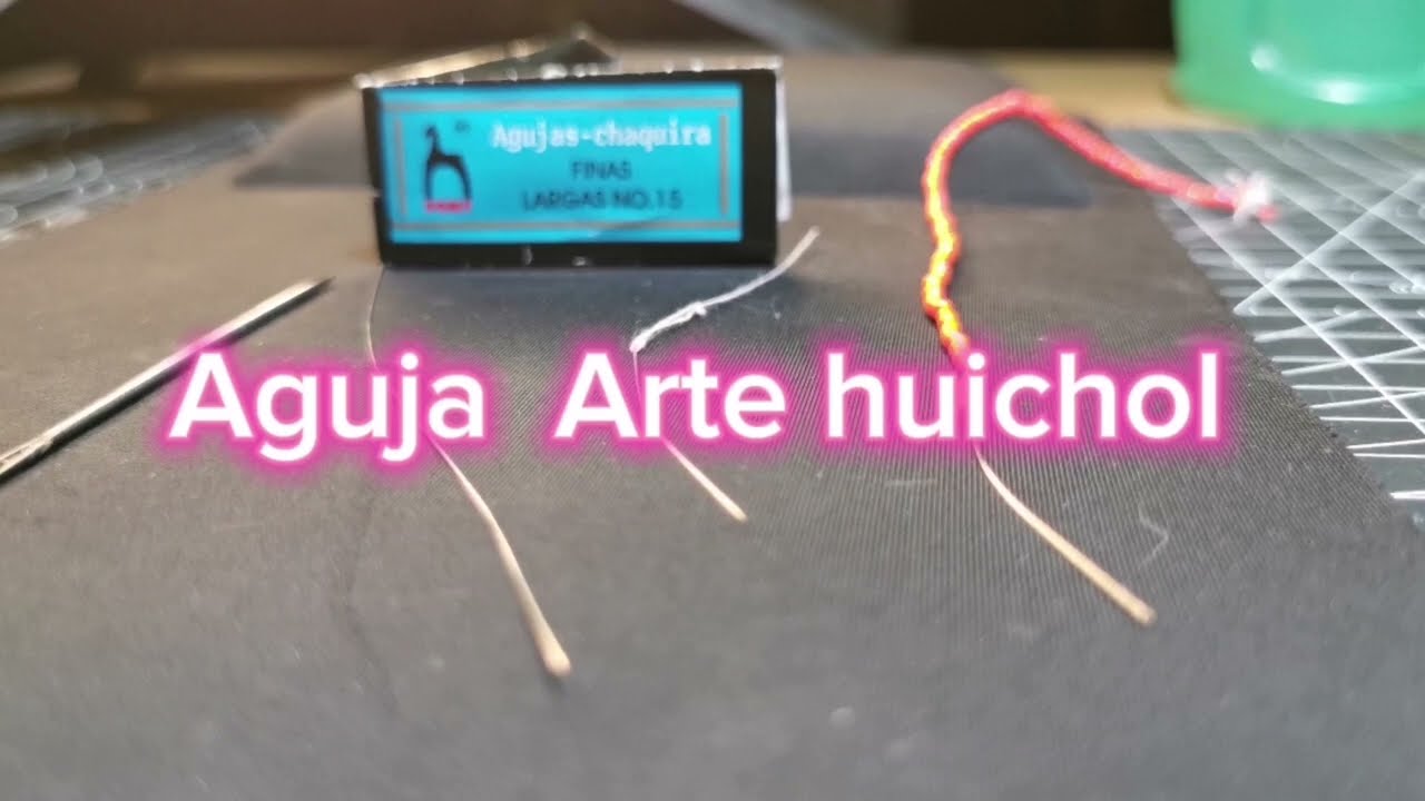 AGUJAS para ARTE HUICHOL 🙂😍🙀
