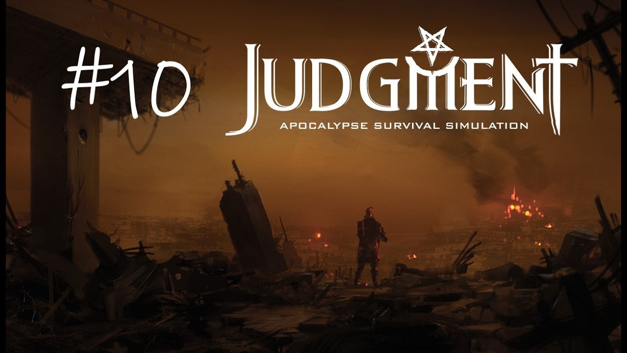 Judgment: симулятор выживания в постапокалипсисе #.10 Чуток сюжета и снайпер в команде
