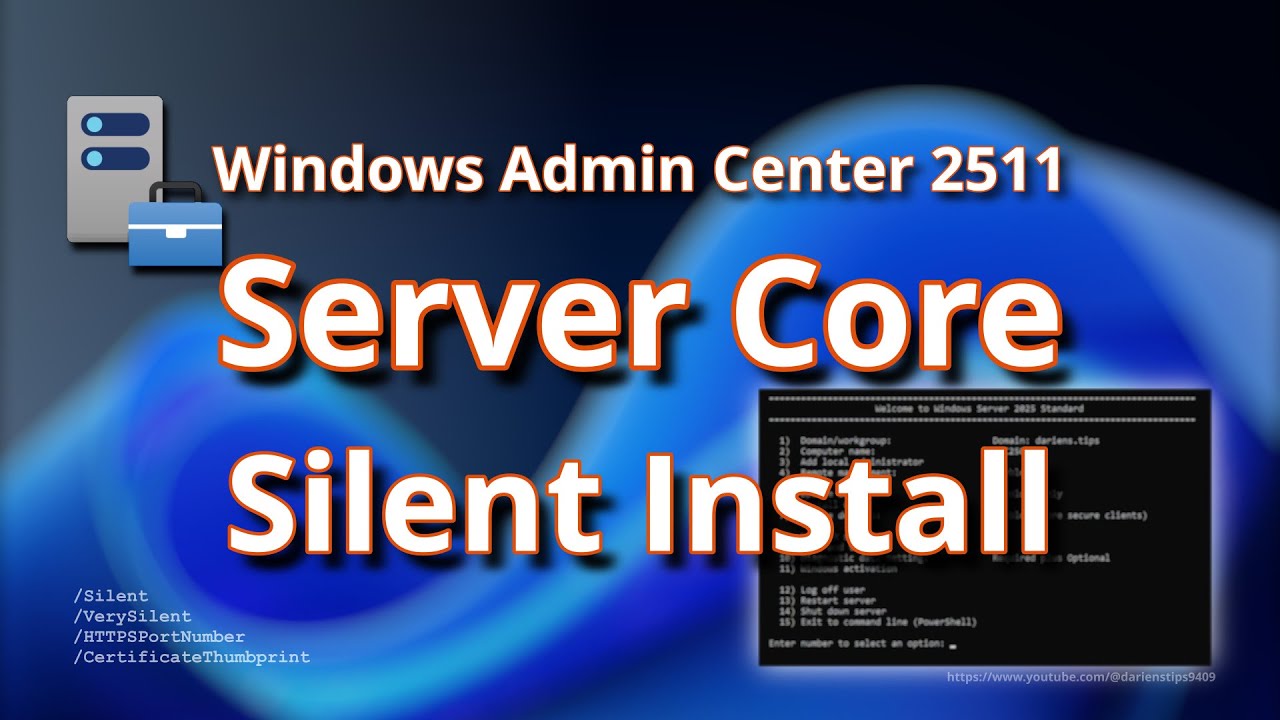 Windows Admin Center 2511 on Windows Server Core: Silent Install