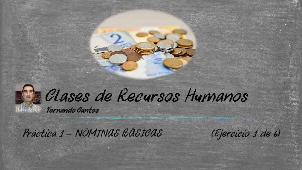 Nóminas básicas 1/6: Salario mensual