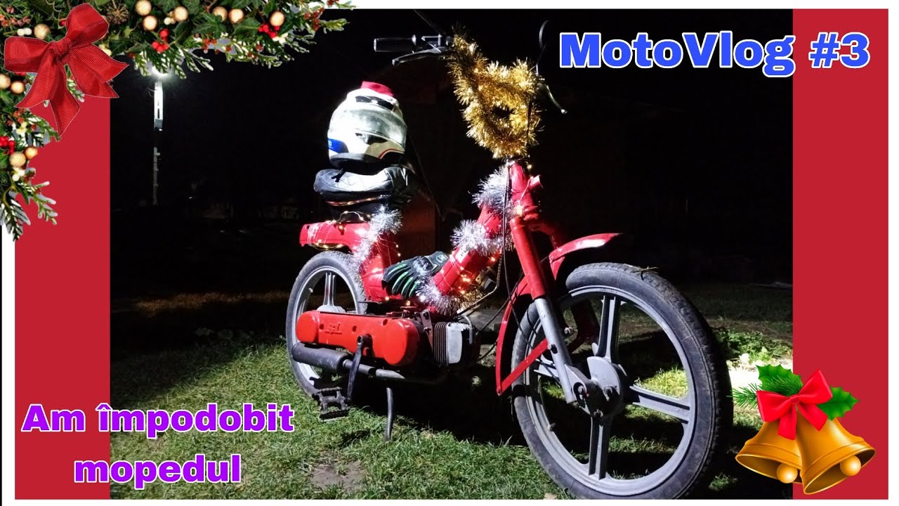 VLOG SPECIAL DE CRĂCIUN🎉, AM ÎMPODOBIT MOPEDUL!🎄🎉 |MotoVlog #3