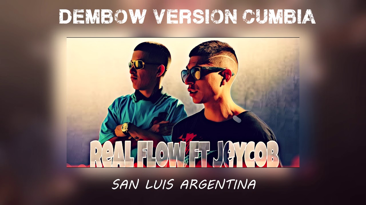 Dembow ✔version cumbia RKT- Real Flow ❌Jeycob. (Prod.by dj William Emiliano ✖Mat&iacute;as Gabriel )