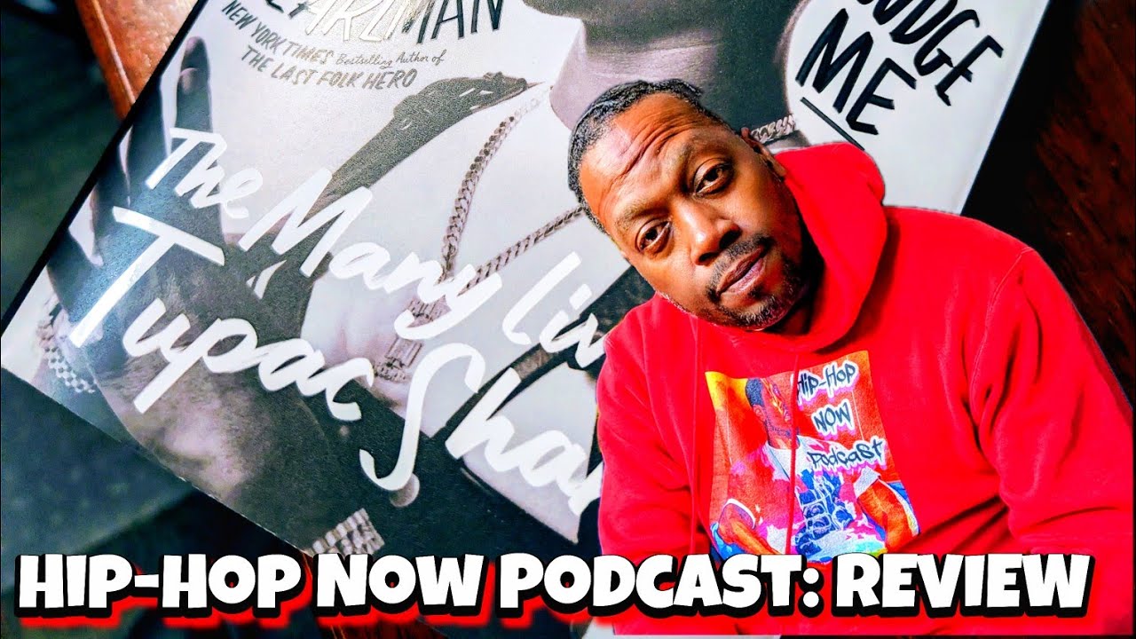 Book Review: Only God Can Judge Me | Hip-Hop NOW Podcast! #2pac #book #review #rap #hiphop