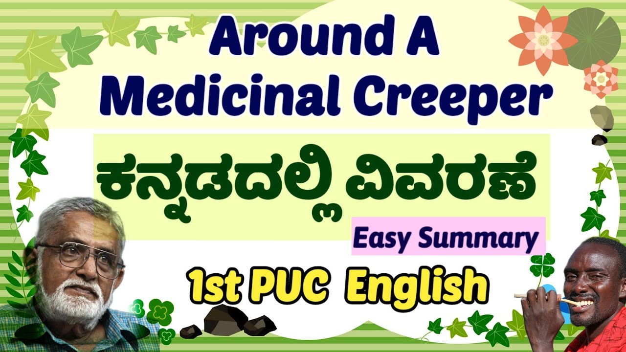 Around A Medicinal Creeper Kannada Summary 1st PUC English Lessons in Kannada