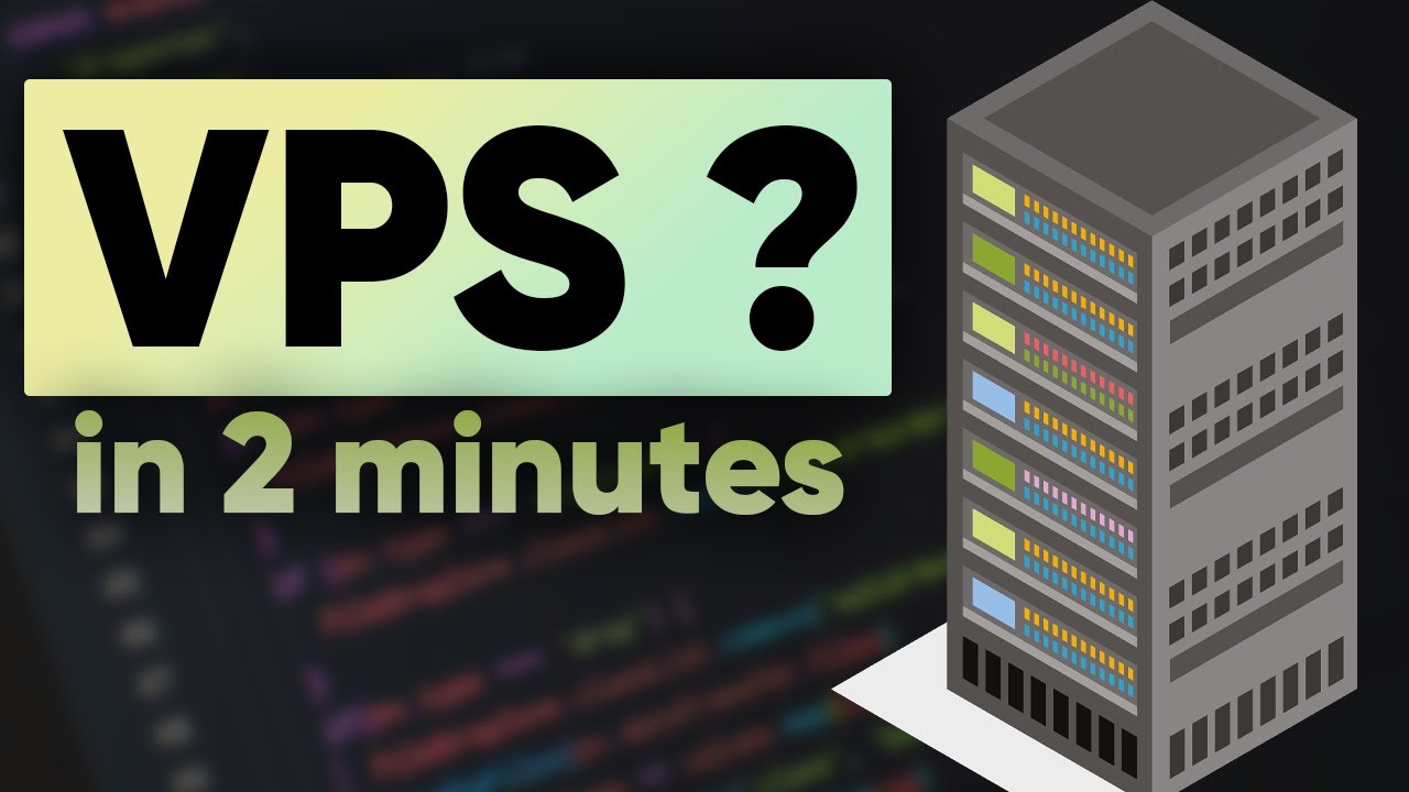 VPS: объяснение за 2 минуты