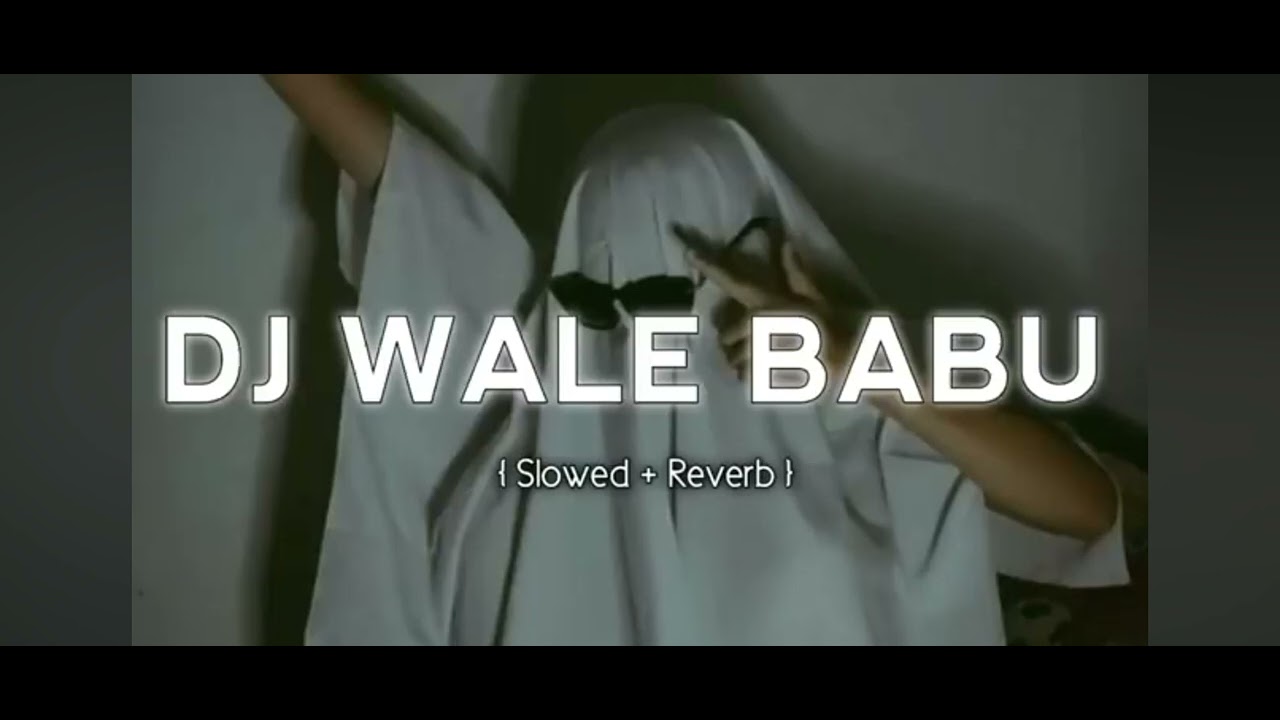 DJ wale Babu. DJ wale Babu song 👌