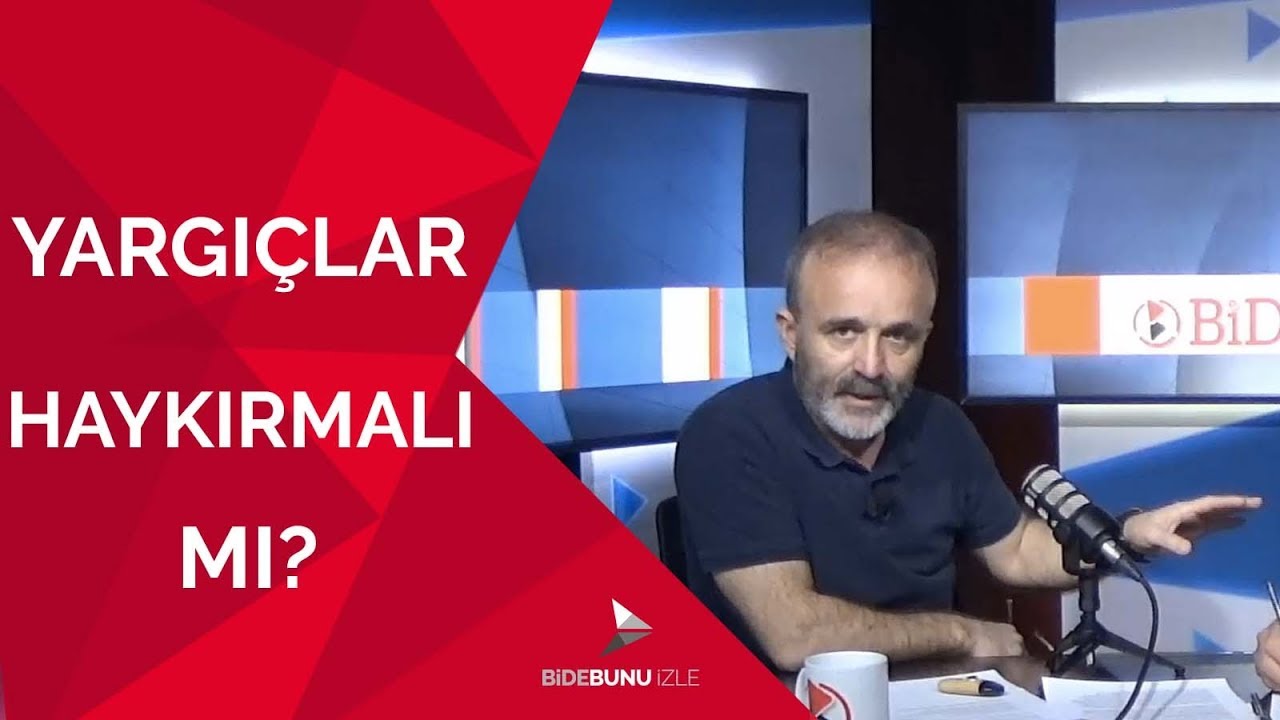 Yargı&ccedil;lar Haykırmalı mı? | Bidebunuizle