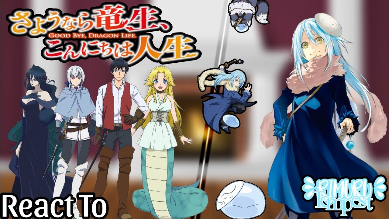 彡 Good bye, Dragon Life React to Rimuru Tempest as The Demon Lord 彡 | ★ Part 1/? ★ | My AU