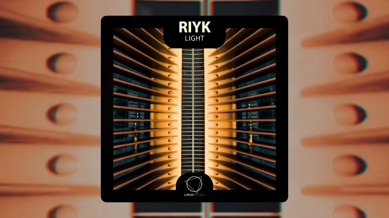 Riyk - Light (Lizplay Records) #DNB