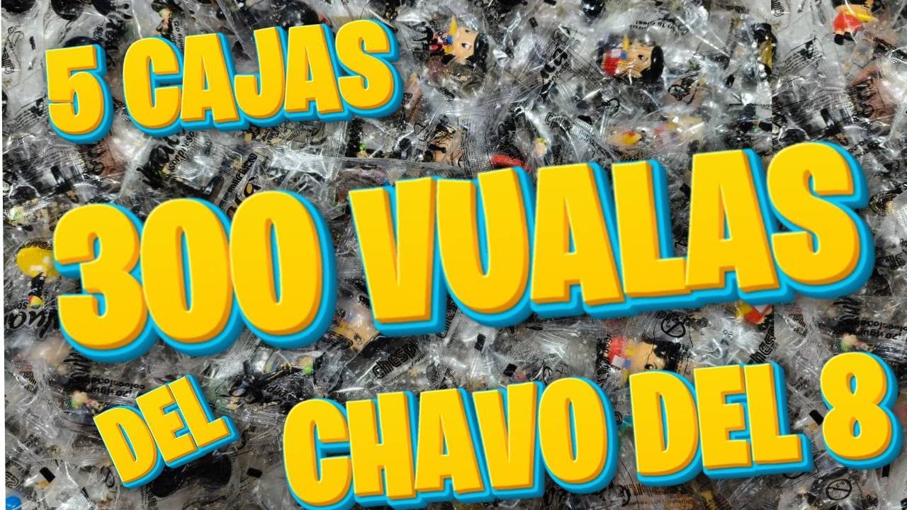300 vuala sorpresa del chavo del 8 DEL