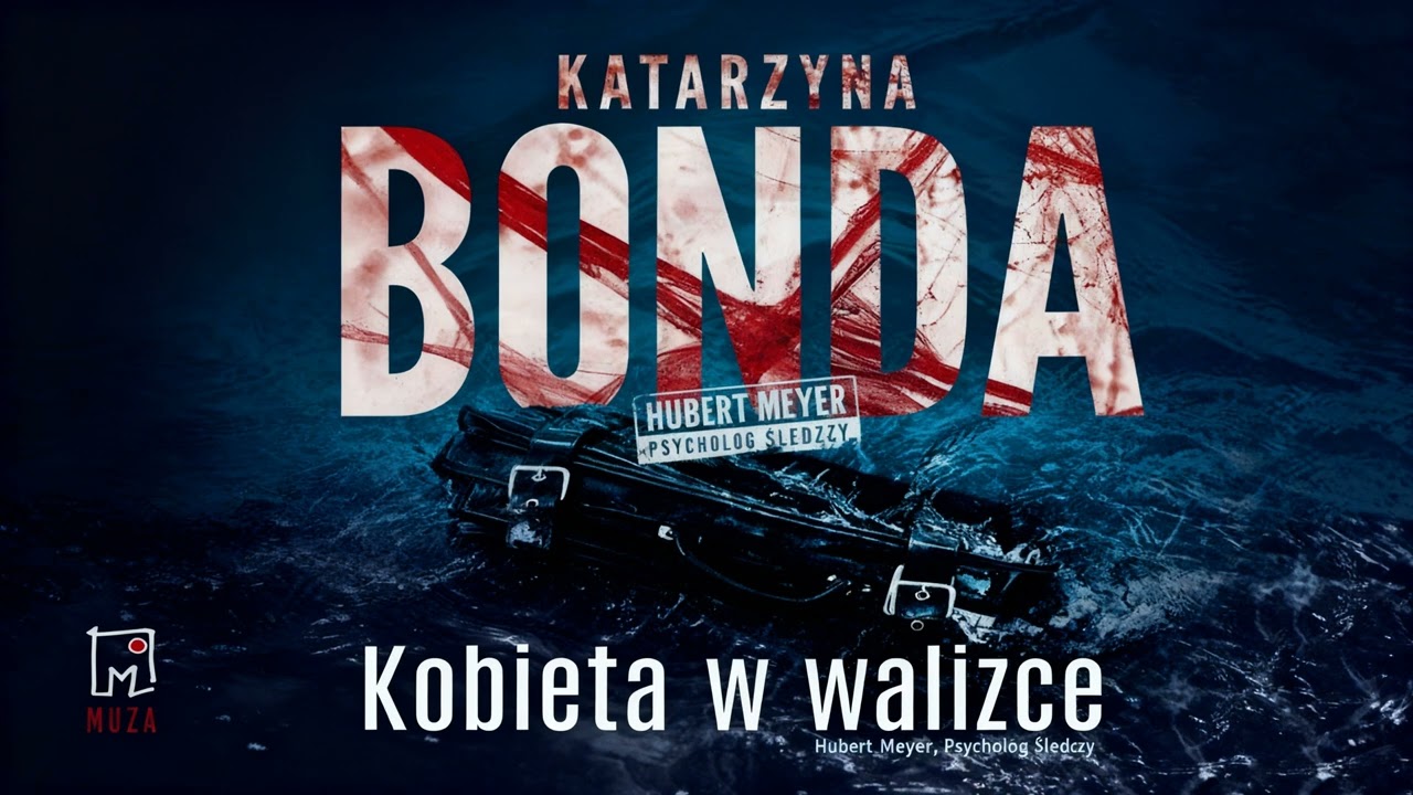 Kobieta w walizce Katarzyna Bonda audiobook pl całość po polsku thriller       tom2