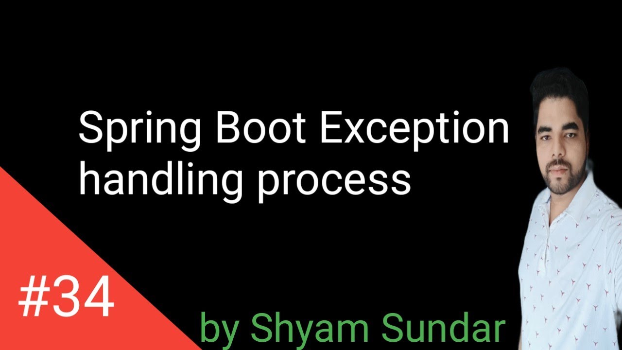 Spring Boot Exception handling process || Shyam Sundar
