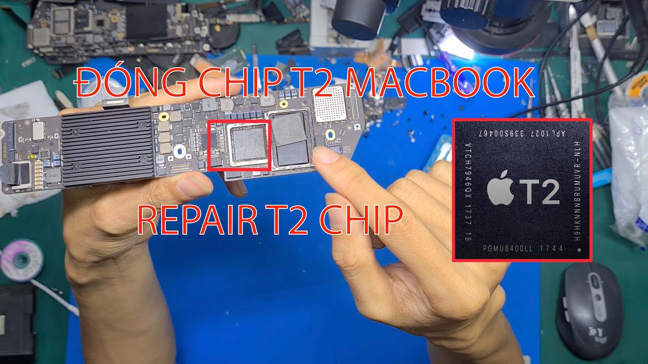 Macbook lỗi chip t2 và cách sửa chữa ( macbook t2 repair chip )