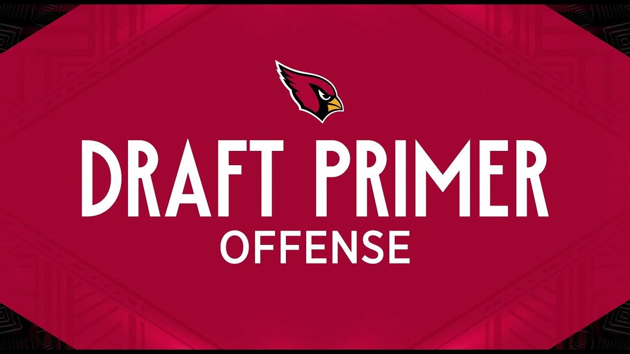 Arizona Cardinals 2024 NFL Draft Primers Offensive Breakdown