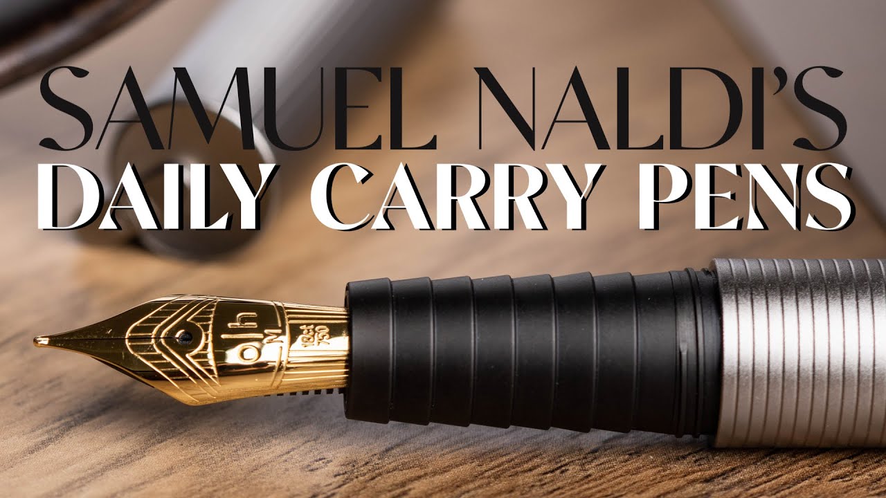 Пять лучших перьевых ручек на каждый день от Сэмюэля Нальди