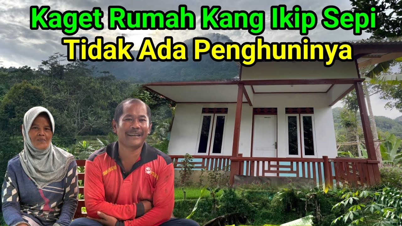 Rumah Nya Sepi Tanpa Penghuni Saya Dan Suami Masuk Ke Hutan Untuk Mencari  Kang Ikip Dan Istri…