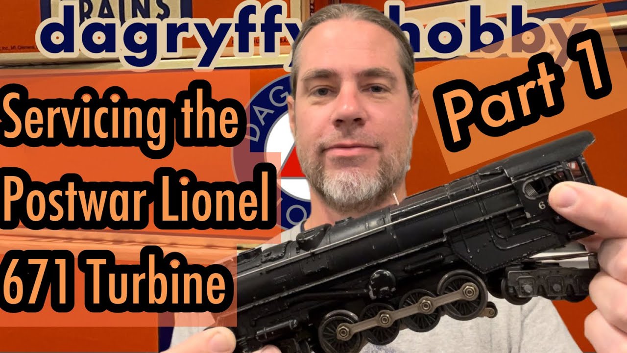 The 671 Turbine: Part 1 Postwar Lionel Service Series - Early model with smoke bulb
