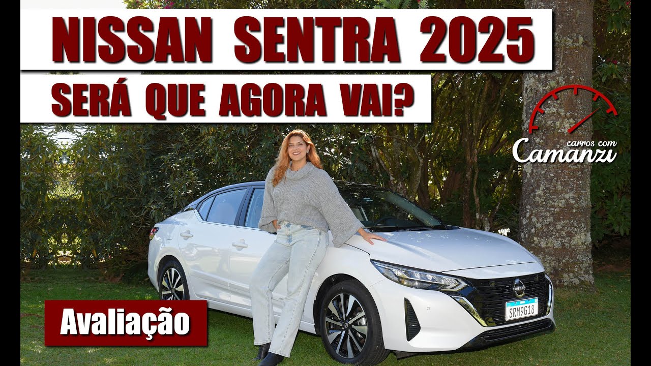 Nissan Sentra 2025: MAIS equipado e parte de R$ 156 mil - Avaliação